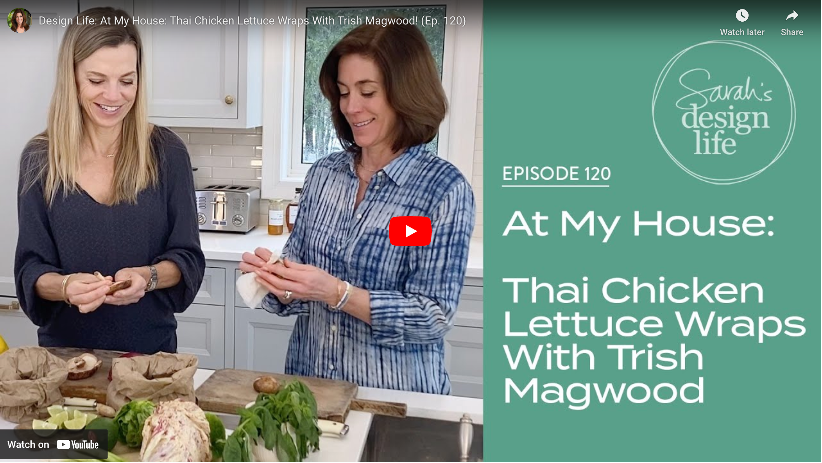 AT MY HOUSE: THAI CHICKEN LETTUCE WRAPS WITH TRISH MAGWOOD! (EP. 120)